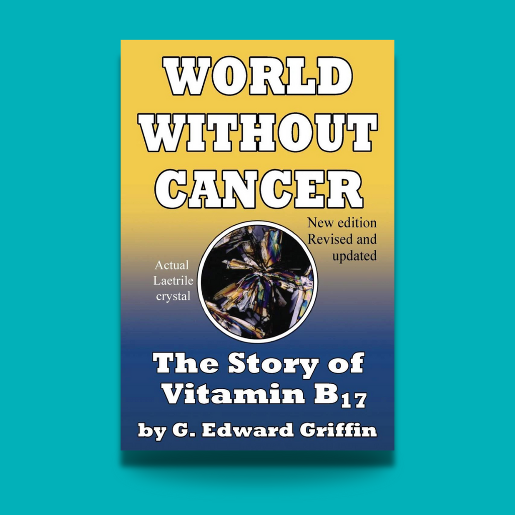 (Book) World Without Cancer: The Story of Vitamin B17
